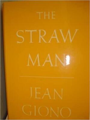 The Straw Man by Jean Giono, Phyllis Johnson
