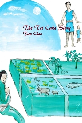 The Tet Cake Story by Tien Chau