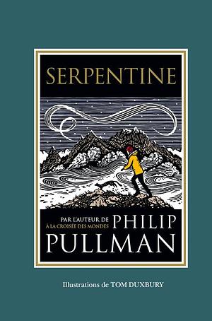 Nouvelles: Serpentine by Philip Pullman