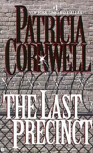 The Last Precinct by Patricia Cornwell