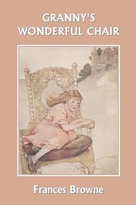 Granny's Wonderful Chair by Frances Browne