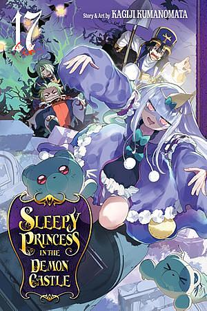 Sleepy Princess in the Demon Castle, Vol. 17 by Kagiji Kumanomata