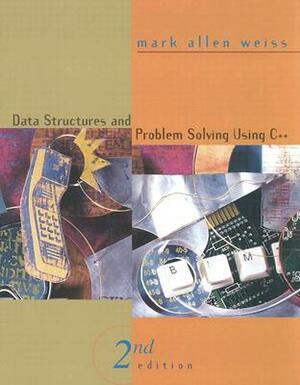 Data Structures and Problem Solving Using C++ by Mark Allen Weiss