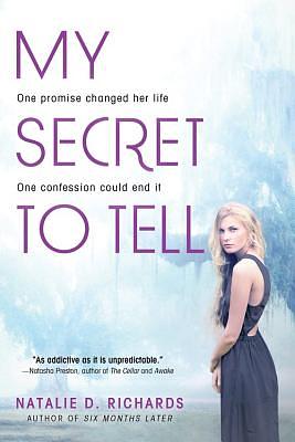 My Secret to Tell by Natalie D. Richards