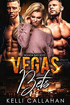 Vegas Bets by Kelli Callahan