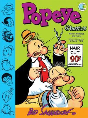 Popeye Classics: Witch Whistle and More! by Bud Sagendorf