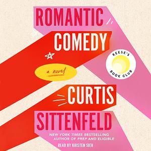 Romantic Comedy by Curtis Sittenfeld