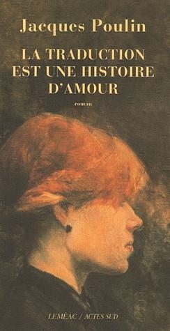 La traduction est une histoire d'amour by Jacques Poulin