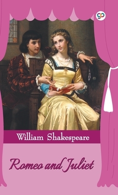 Romeo and Juliet by William Shakespeare