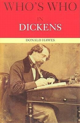Who's Who in Dickens by Donald Hawes