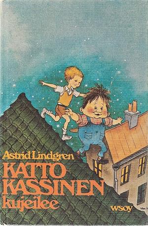Katto-Kassinen kujeilee by Kristiina Rikman, Astrid Lindgren