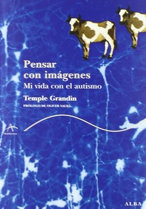 Pensar Con Imagenes by Temple Grandin