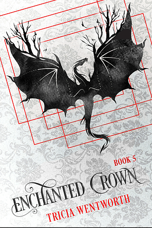 Enchanted Crown by Tricia Wentworth