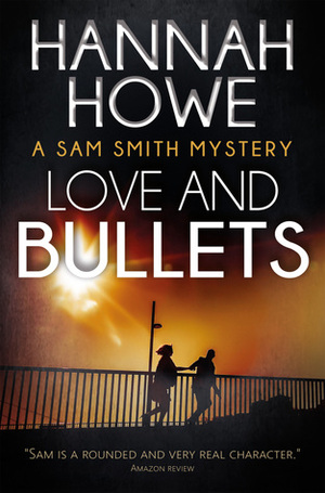 Love and Bullets by Hannah Howe