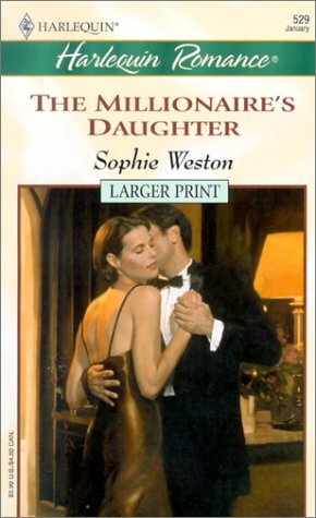 The Millionaire's Daughter by Sophie Weston
