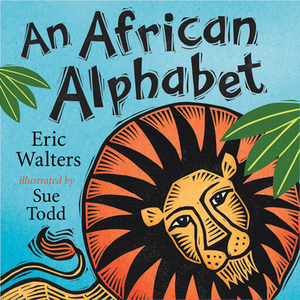 An African Alphabet by Eric Walters