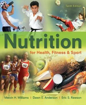 Combo: Nutrition for Health, Fitness & Sport with NCP Online Access by Eric Rawson, Melvin H. Williams, Dawn Anderson