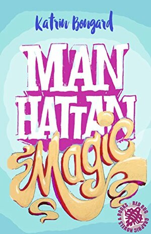 Manhattan Magic by Katrin Bongard