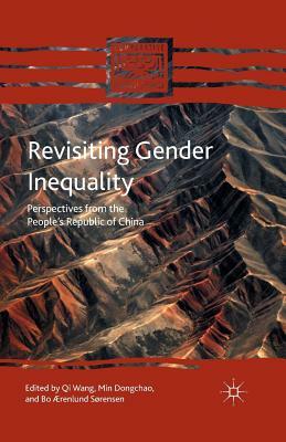 Revisiting Gender Inequality: Perspectives from the People's Republic of China by Qi Wang, Min Dongchao