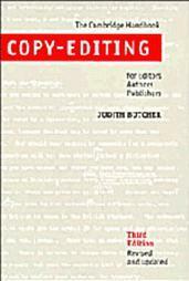 Copy-Editing: The Cambridge Handbook for Editors, Authors and Publishers by Judith Butcher