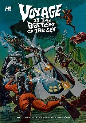 Voyage to the Bottom of the Sea: The Complete Series Volume 1 by George Wilson, Mike Sekowsky, Don Heck, George Tuska, Alberto Giolitti (Gilbert)