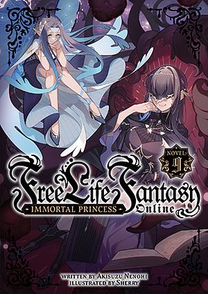 Free life fantasy online: immortal princess  by Akisuzu Nenohi