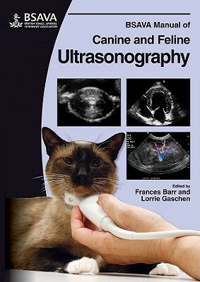 BSAVA Manual of Canine and Feline Ultrasonography [With DVD] by 