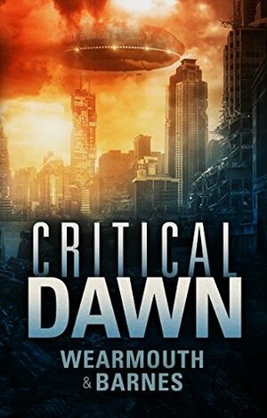 Critical Dawn by Darren Wearmouth, Colin F. Barnes