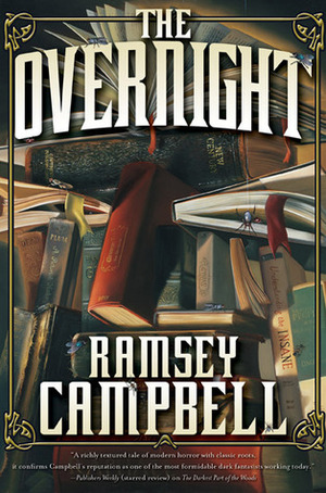 The Overnight by Ramsey Campbell