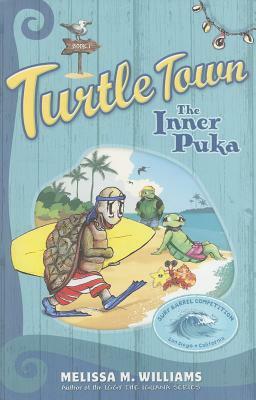 Turtle Town, Book 1: The Inner Puka by Melissa M. Williams