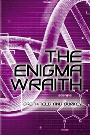 The Enigma Wraith by Charles V. Breakfield, Rox Burkey