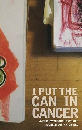 I Put the Can in Cancer by christian "patch" ell