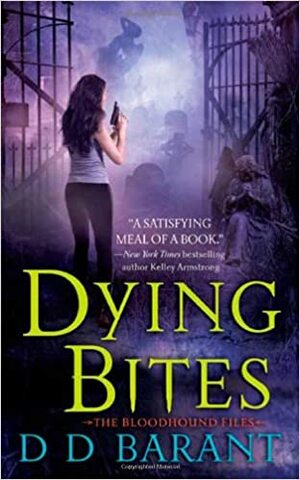 Dying Bites by D.D. Barant