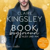 Book Boyfriend - Alex und Mia by Claire Kingsley