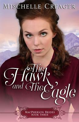 The Hawk and The Eagle by Mischelle Creager