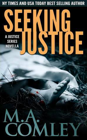 Seeking Justice by M.A. Comley