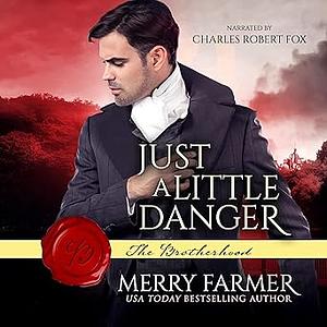 Just a Little Danger by Merry Farmer