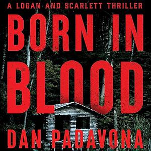 Born in Blood by Dan Padavona