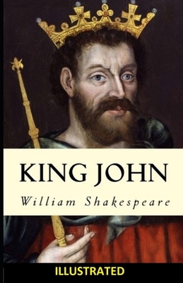 King John ILLUSTRATED by William Shakespeare