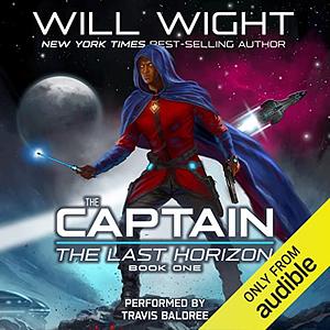 The Captain: The Last Horizon, Book One by Will Wight