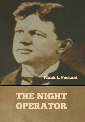 The Night Operator by Frank L. Packard