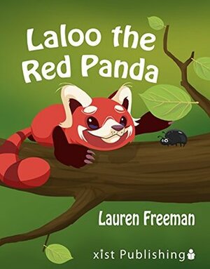 Laloo the Red Panda (Xist Children's Books) by Lauren Freeman