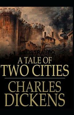 A Tale of Two Cities Illustrated by Charles Dickens