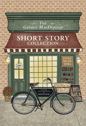  The George MacDonald Short Story Collection by David Jack