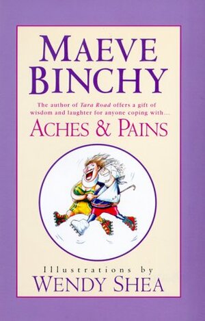 Aches & Pains by Maeve Binchy