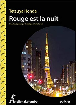 Rouge est la nuit by Tetsuya Honda