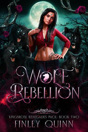 Wolf Rebellion by Finley Quinn