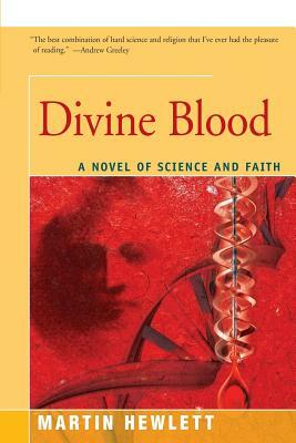 Divine Blood by Martinez Hewlett