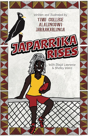 Japarrika Rises by Tiwi College Alalinguwi Jarrakarlinga