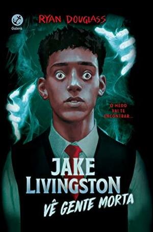 Jake Livingston vê gente morta by Ryan Douglass